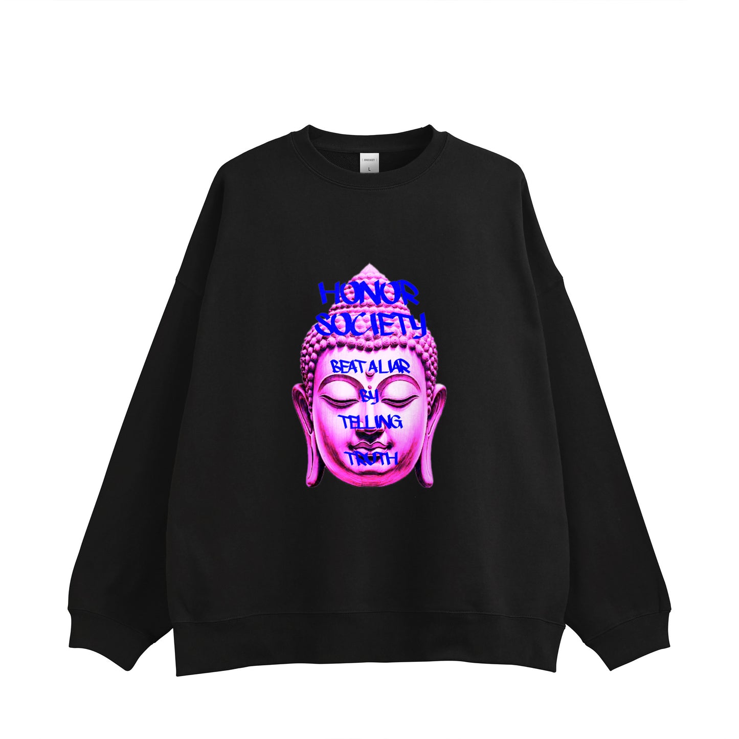 Honor Society Buddah sweatshirt