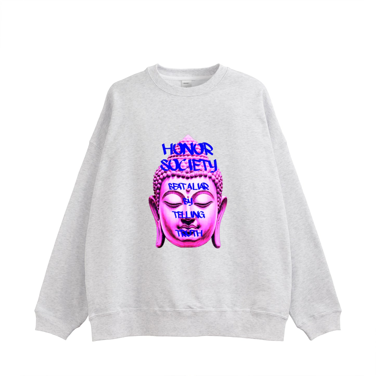 Honor Society Buddah sweatshirt