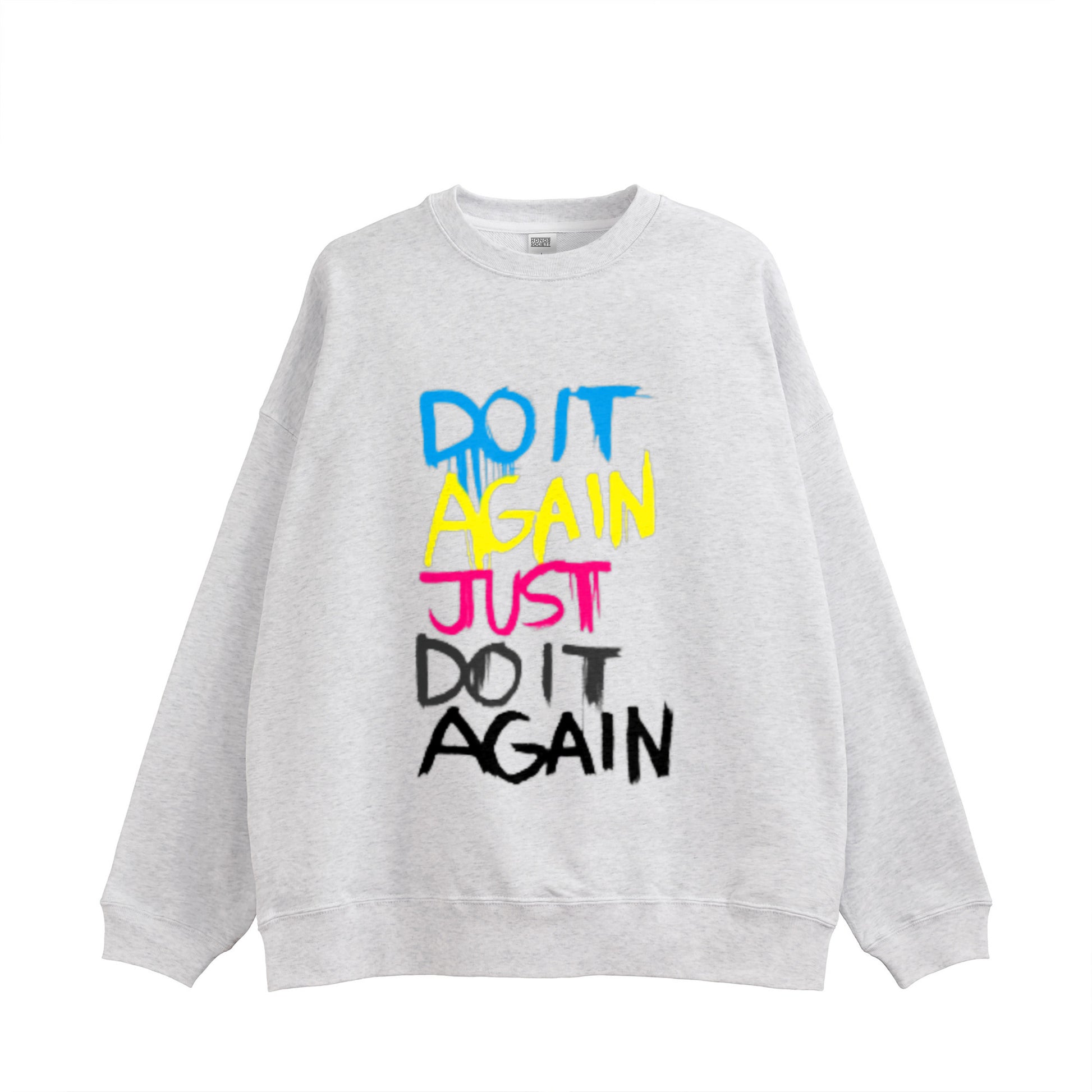 Do It Again Just Do It Again Sweatshirt gray image