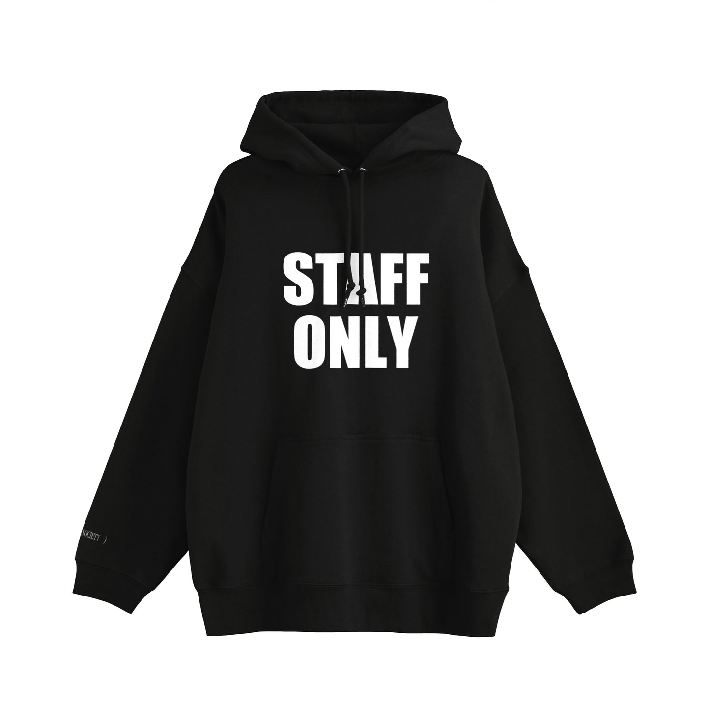 STAFF ONLY Hoodie